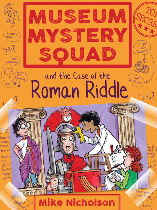 Title details for Museum Mystery Squad and the Case of the Roman Riddle by Mike Nicholson - Available